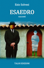 Copertina del libro Esaedro di Ezio Solvesi