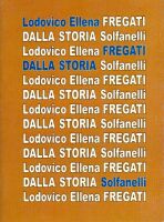 Copertina del libro Fregati dalla Storia, di Lodovico Ellena
