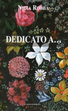 Copertina di Dedicato a..., libro di poesie scritte da Nidia Robba con riprodotto un dipinto di Helga Lumbar
