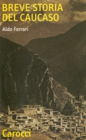 Copertina Breve Storia del Caucaso, libro di Aldo Ferrari