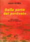 Copertina del libro Dalla parte del perdente, romanzo di Nidia Robba