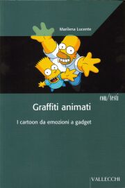 Copertina di Graffiti animati I cartoon da emozioni a gadget, libro di Marilena Lucente