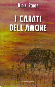 Copertina del romanzo I carati dell'amore di Nidia Robba con dipinto di Helga Lumbar