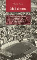 Copertina del libro Idoli di carta di Giusva Branca