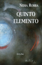 Copertina di Quinto elemento, libro con poesie di Nidia Robba e dipinto di Helga Lumbar