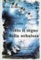Copertina del libro di poesie Sotto il segno della nebulosa di Nidia Robba