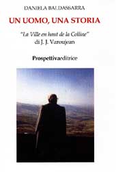Copertina libro del Un uomo una storia di Daniela Baldassarra La Ville en haut de la Colline, di J.J. Varoujean