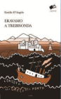 Copertina del libro Eravamo a Trebisonda