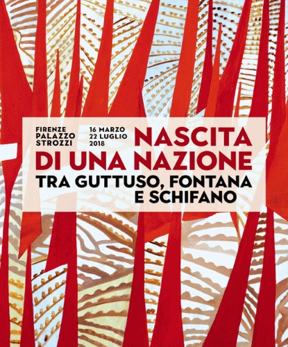 Locandina della mostra Nascita di una Nazione Tra Guttuso, Fontana e Schifano