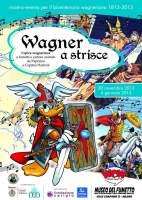 Locandina della mostra Wagner a strisce L'immaginario wagneriano raccontato a fumetti e cartoni animati da Paperino a Capitan Harlock