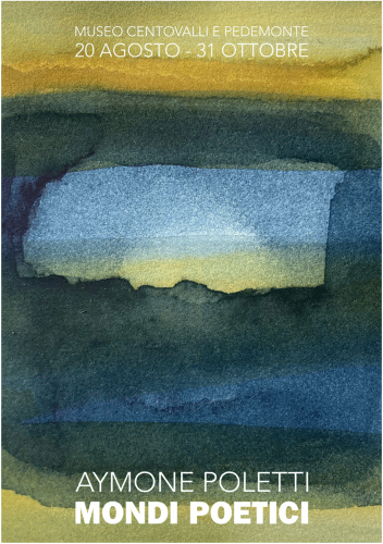 Locandina della mostra Mondi Poetici con opere di Aymone Poletti