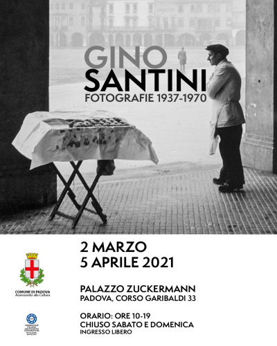 Locandina della mostra Gino Santini fotografie 1937-1970 a Palazzo Zuckermann a Padova