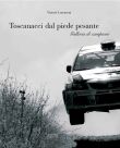Copertina libro Toscanacci dal piede pesante