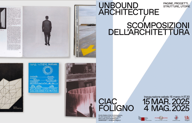 Locandina della mostra Unbound Architecture allestita presso il Centro Italiano Arte Contemporanea di Foligno